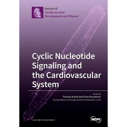 Cyclic Nucleotide Signaling and the Cardiovascular System