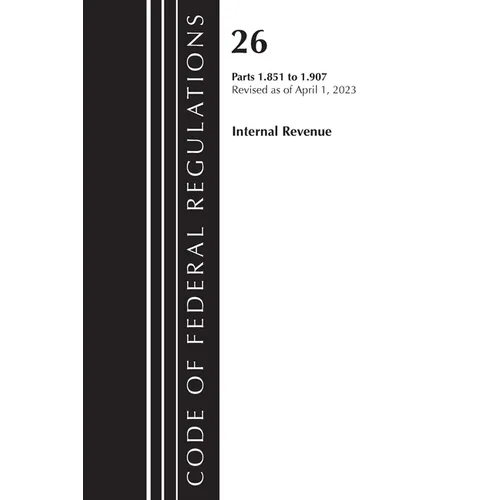 Code of Federal Regulations, Title 26 Internal Revenue 1.851-1.907, 2023