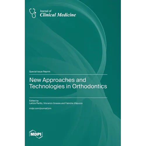 New Approaches and Technologies in Orthodontics
