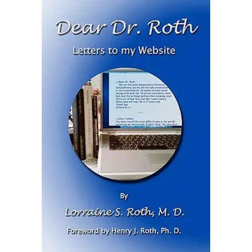 Dear Dr. Roth: Letters To My Website