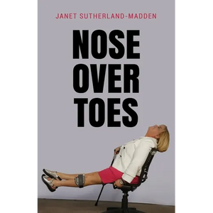 Nose Over Toes - Paperback