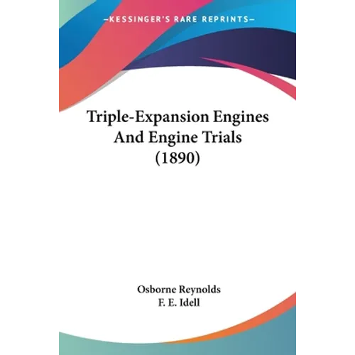 Triple-Expansion Engines And Engine Trials (1890)