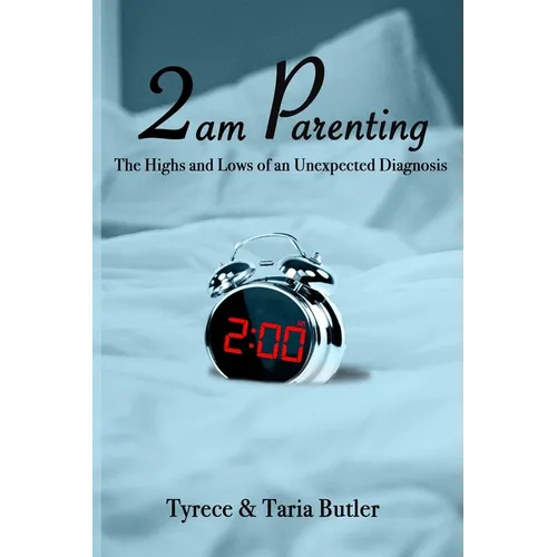 2am Parenting: The Highs and Lows of an Unexpected Diagnosis