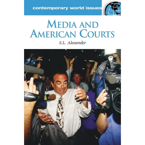 Media and American Courts: A Reference Handbook
