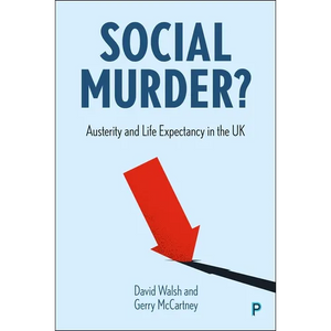 Social Murder?: Austerity and Life Expectancy in the UK - Paperback