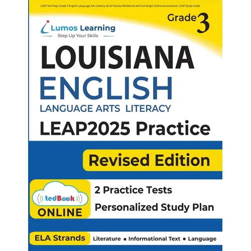 LEAP Test Prep: Grade 3 English Language Arts Literacy (ELA) Practice Workbook and Full-length Online Assessments: LEAP Study Guide