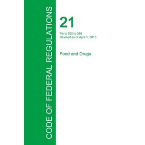 Code of Federal Regulations Title 21, Volume 6, April 1, 2015 - Paperback