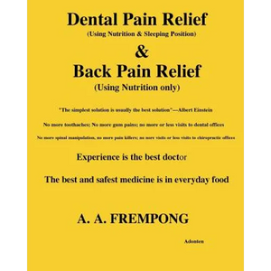 Dental Pain Relief & Back Pain Relief - Paperback