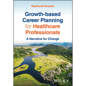 Growth-based Career Planning for Healthcare Professionals - Paperback