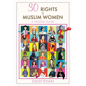 30 Rights of Muslim Women: A Trusted Guide - Paperback