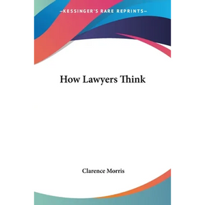How Lawyers Think - Paperback