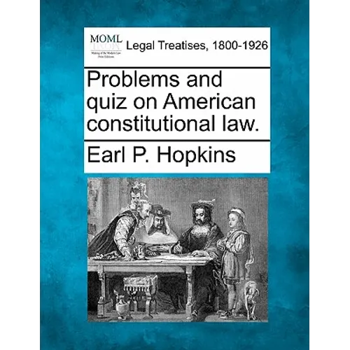 Problems and Quiz on American Constitutional Law.
