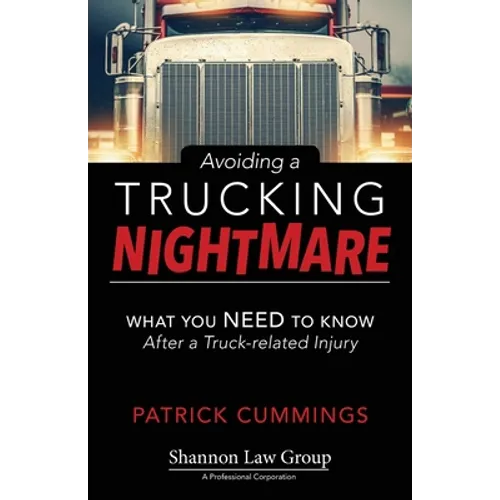 Avoiding a Trucking Nightmare: What You Need to Know After a Truck-related Injury