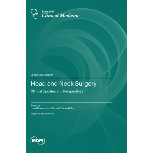 Head and Neck Surgery: Clinical Updates and Perspectives