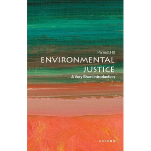 Environmental Justice: A Very Short Introduction - Paperback