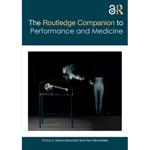 The Routledge Companion to Performance and Medicine