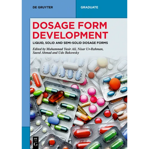 Dosage Form Development: Liquid, Solid and Semi-Solid Dosage Forms - Paperback