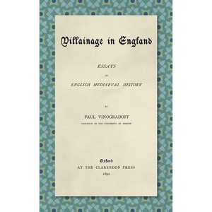 Villainage in England (1892): Essays in English Mediaeval History - Hardcover