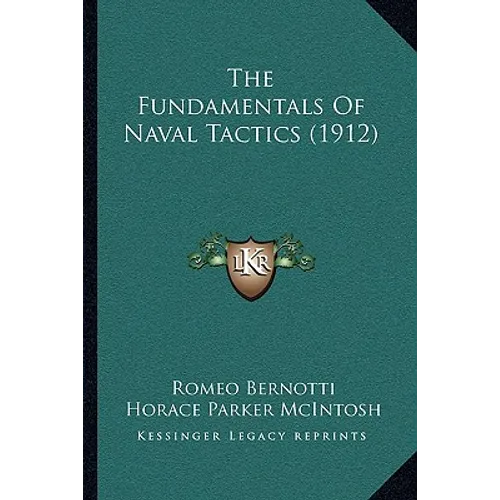 The Fundamentals Of Naval Tactics (1912)