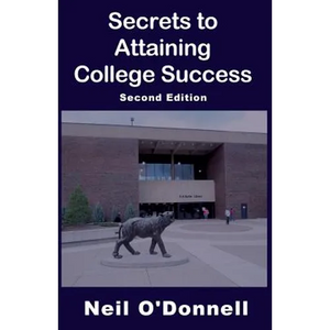 Secrets to Attaining College Success, 2nd Ed - Paperback