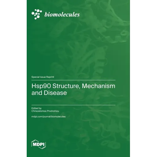 Hsp90 Structure, Mechanism and Disease