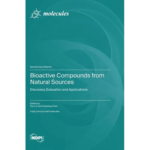 Bioactive Compounds from Natural Sources: Discovery, Evaluation and Applications
