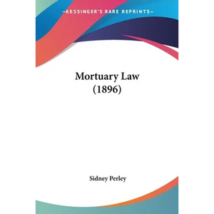 Mortuary Law (1896) - Paperback