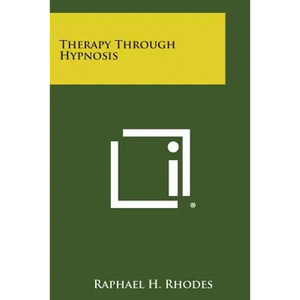 Therapy Through Hypnosis - Paperback