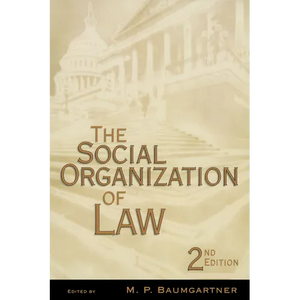 The Social Organization of Law - Paperback