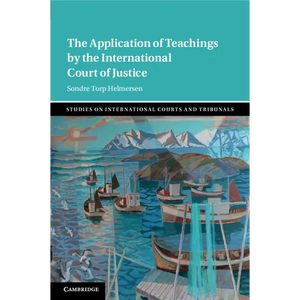 The Application of Teachings by the International Court of Justice - Paperback