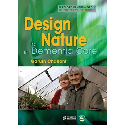 Design for Nature in Dementia Care