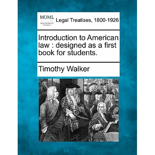 Introduction to American law: designed as a first book for students.