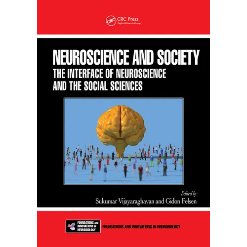 Neuroscience and Society: The Interface of Neuroscience and the Social Sciences