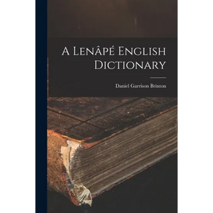 A Lenâpé English Dictionary - Paperback