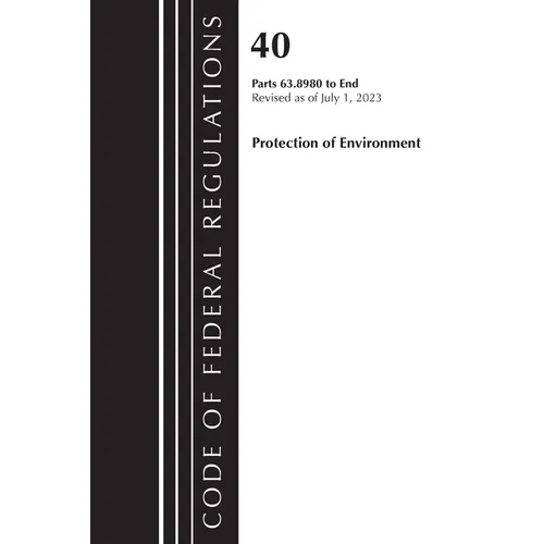 Code of Federal Regulations, Title 40 Protection of the Environment 63.8980-End, Revised as of July 1, 2023