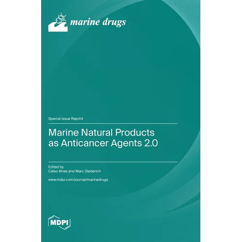 Marine Natural Products as Anticancer Agents 2.0
