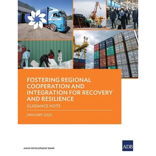Fostering Regional Cooperation and Integration for Recovery and Resilience: Guidance Note