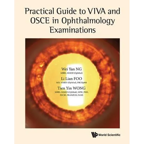 Practical Guide to Viva and OSCE in Ophthalmology Examinations