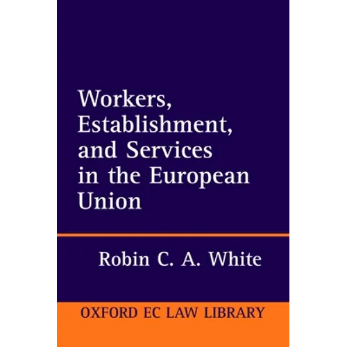 Workers, Establishment, and Services in the European Union