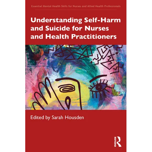 Understanding Self-Harm and Suicide for Nurses and Health Practitioners