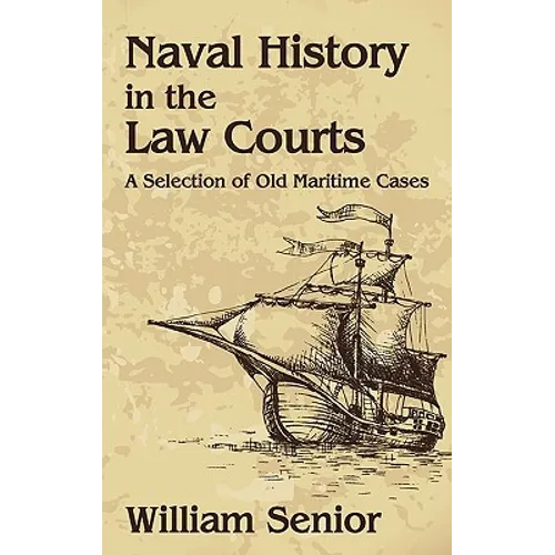 Naval History in the Law Courts