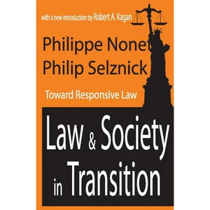 Law and Society in Transition: Toward Responsive Law - Paperback