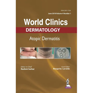 World Clinics-Atopic Dermatitis (June 2018, Vol.04 Issue 1) - Hardcover