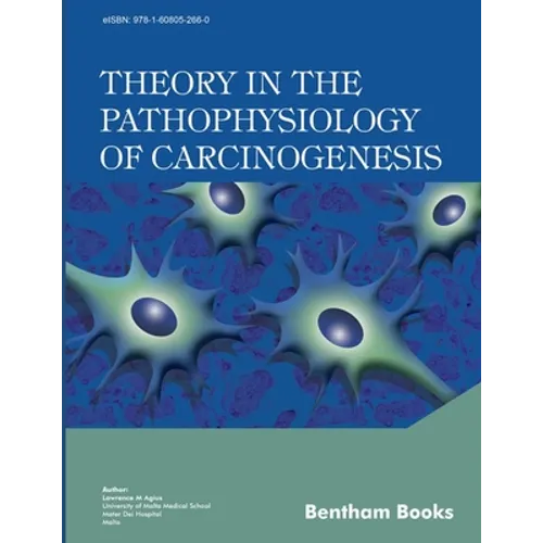 Theory in the Pathophysiology of Carcinogenesis