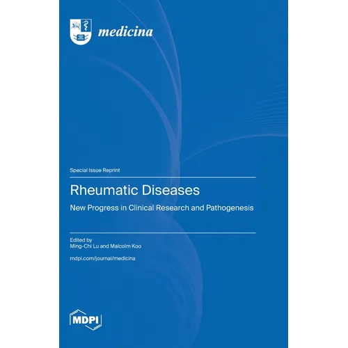 Rheumatic Diseases: New Progress in Clinical Research and Pathogenesis