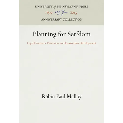 Planning for Serfdom