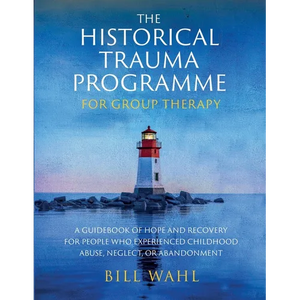 The Historical Trauma Programme - For Group Therapy - Paperback