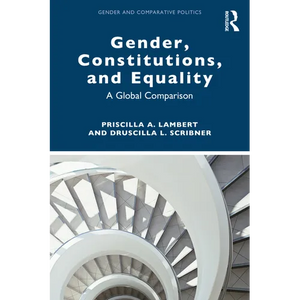 Gender, Constitutions, and Equality: A Global Comparison - Paperback