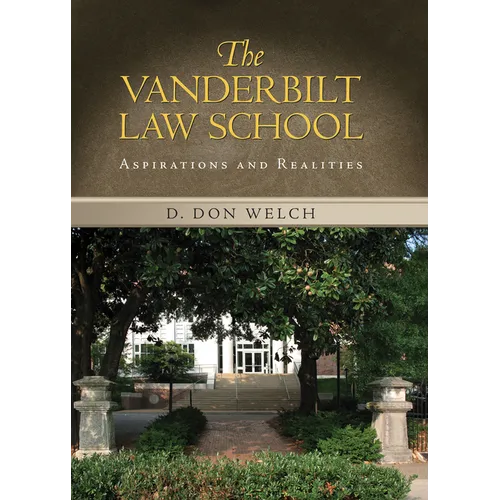 Vanderbilt Law School: Aspirations and Realities