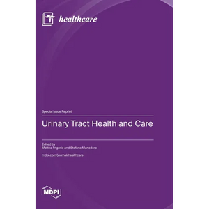 Urinary Tract Health and Care - Hardcover